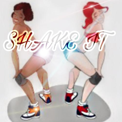 SHAKE IT (Explicit)