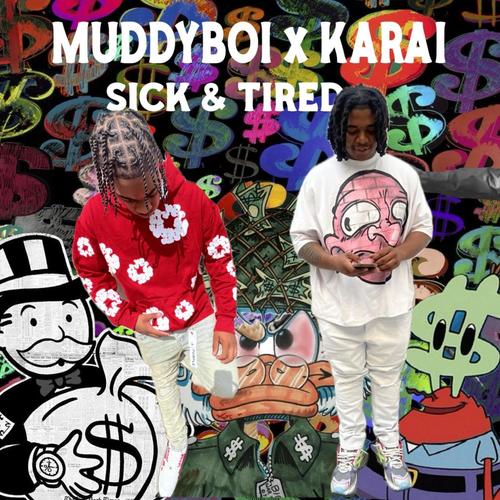 Sick & Tied (feat. Karai Gee) [Explicit]