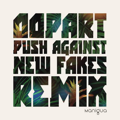 Oopart (Push Against New Fakes Remix)
