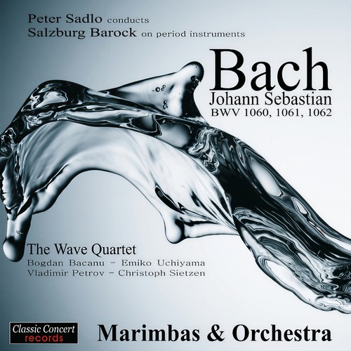 Johann Sebastian Bach - Marimba Concertos