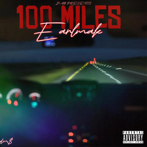 100 Miles (Explicit)