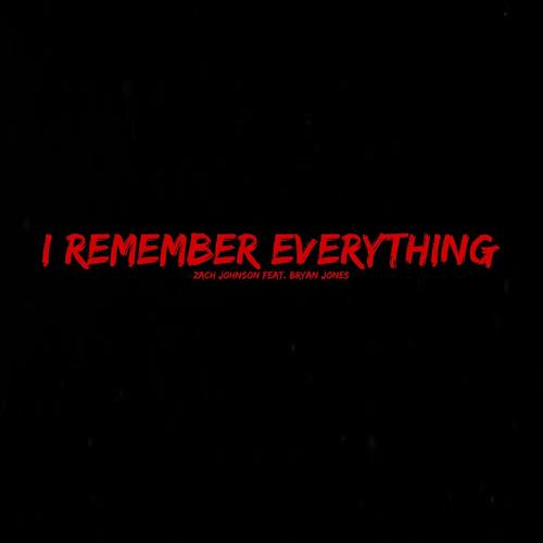 I Remember Everything (feat. Bryan Jones)