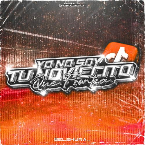 YO NO SOY TU NOVIECITO