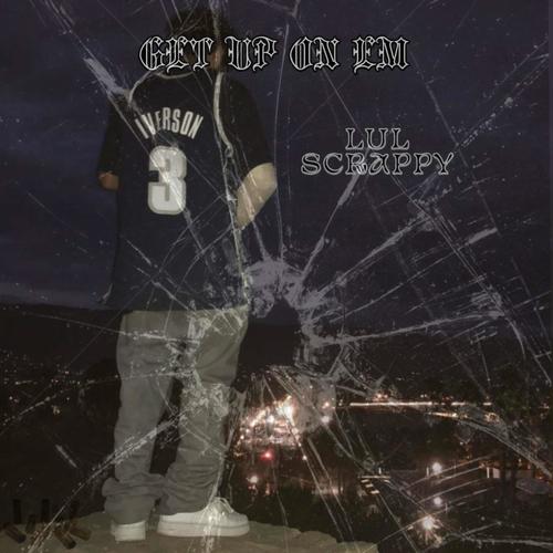 Get Up On Em (Explicit)