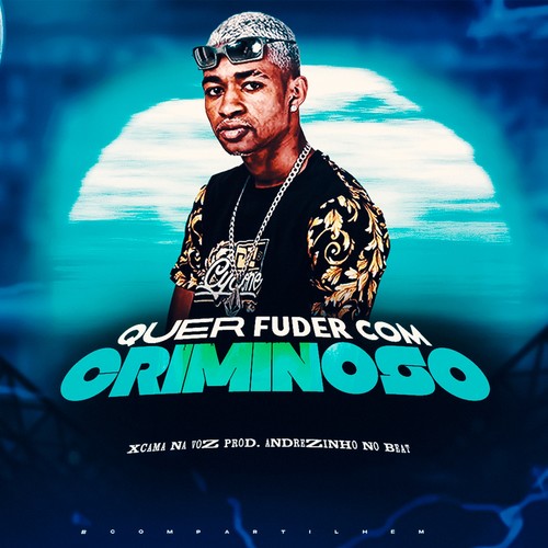 Quer Fuder Com Criminoso (Explicit)