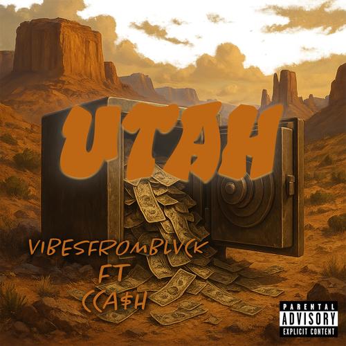 Utah (feat. C cash) [Explicit]