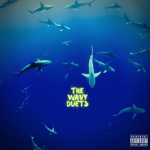 The Wavy Duets (Explicit)