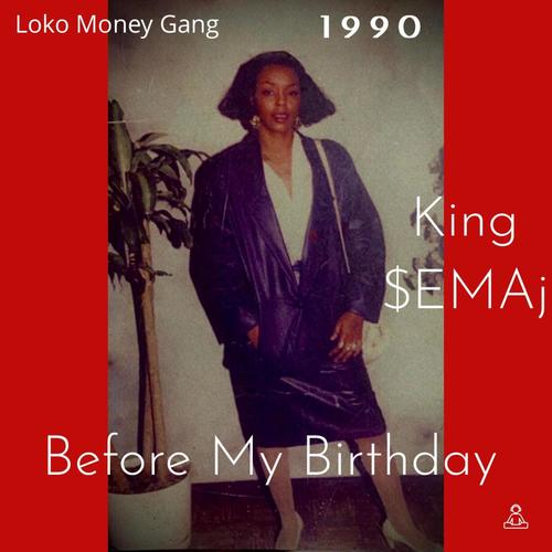 1990 Before My Birthday (Explicit)
