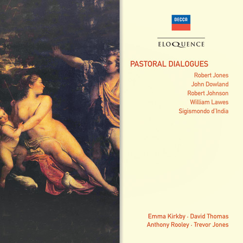 Pastoral Dialogues - Robert Jones, John Dowland, Robert Johnson, William Lawes, Sigismondo D'India (Australian Eloquence Digital)