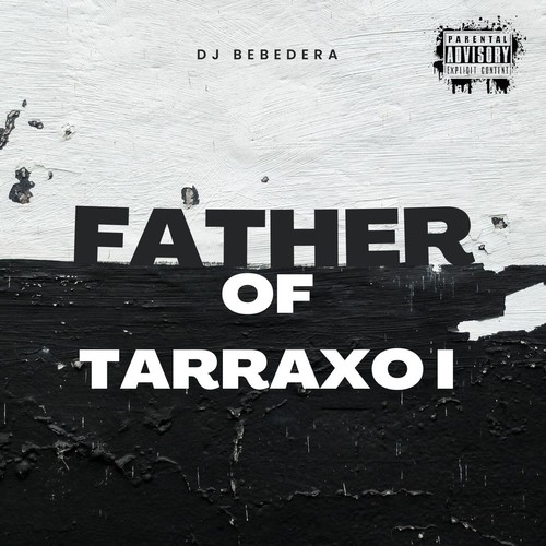 Father of Tarraxo I (Explicit)