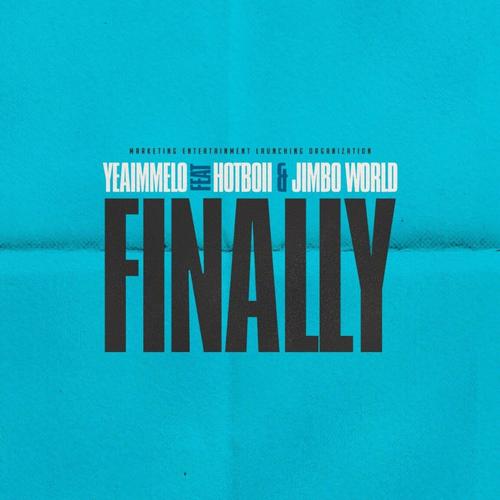 Finally (feat. Hotboii & Jimbo World) [Explicit]