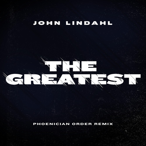 The Greatest (Phoenician Order Remix)