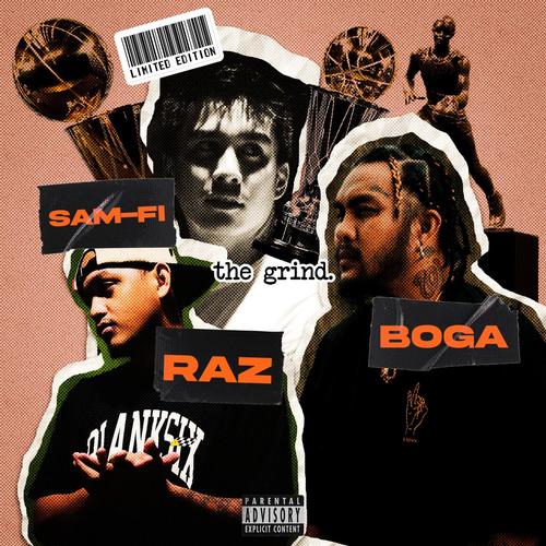 The Grind (feat. Sam-Fi & Boga) [Explicit]