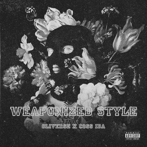Weaponized Style (feat. Coss Iba) [Explicit]