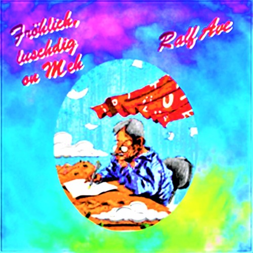 Fröhlich, luschdig on Meh