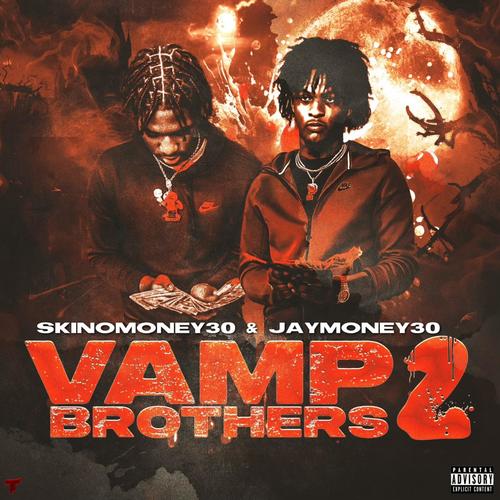 Vamp Brothers 2 (feat. Jaymoney30) [Explicit]