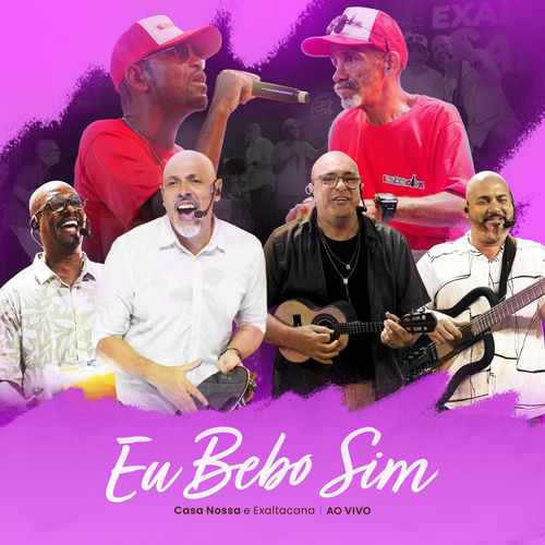 Eu Bebo Sim (Ao Vivo)
