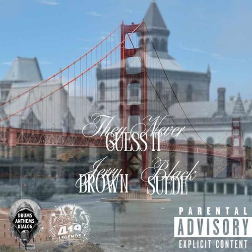 They Never Guess It (feat. Black S.U.E.D.E.) [Explicit]