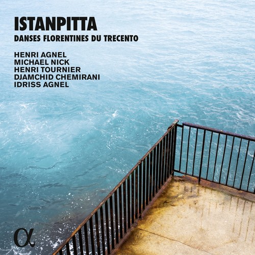 Istanpitta (Danses Florentines Du Trecento) [Alpha Collection]