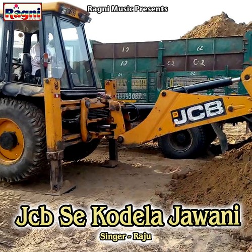 JCB Se Kodela Jawani