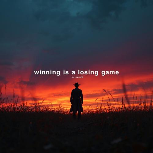 Winning is a losing game