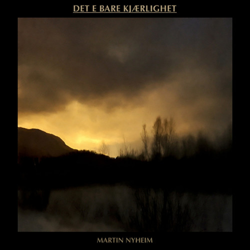 Det e bare kjærlighet