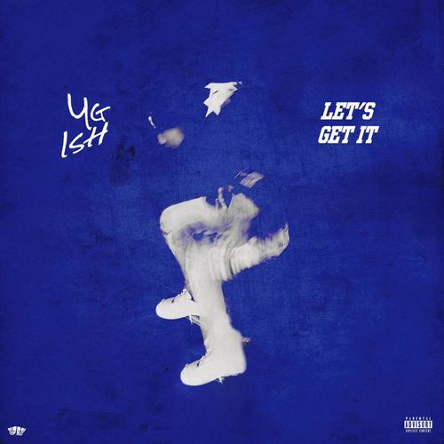 Let's Get It (Explicit)