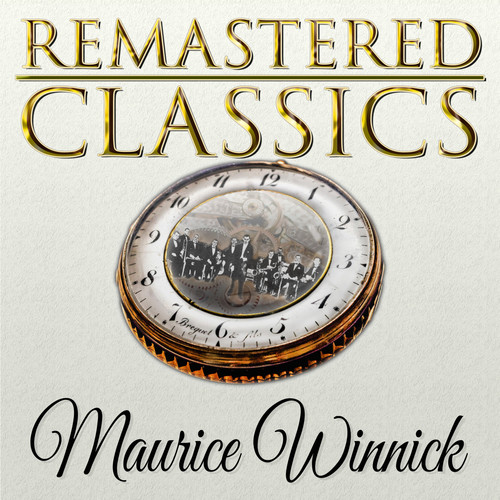 Remastered Classics, Vol. 62, Maurice Winnick