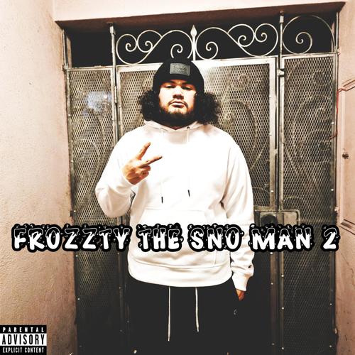 Frozzty The Sno Man 2 (Explicit)