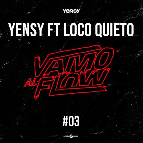 Vamo Al Flow 03 (feat. El Loco Quieto) [Explicit]