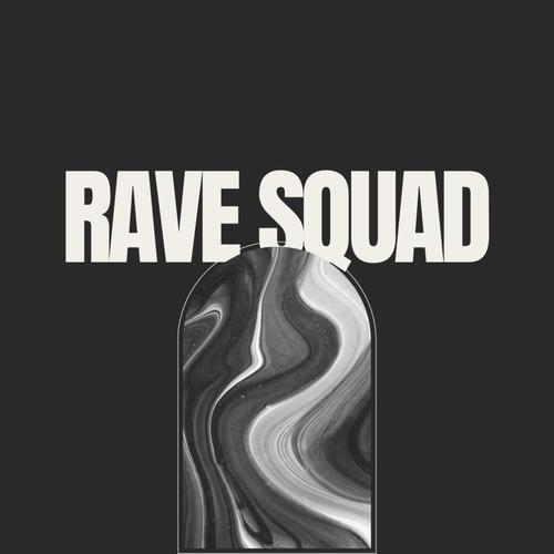Rave Squad