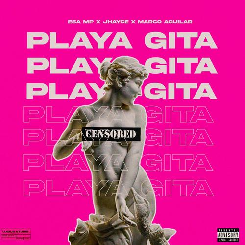 Playa Gita (feat. EMME A & Bandido V) [Explicit]