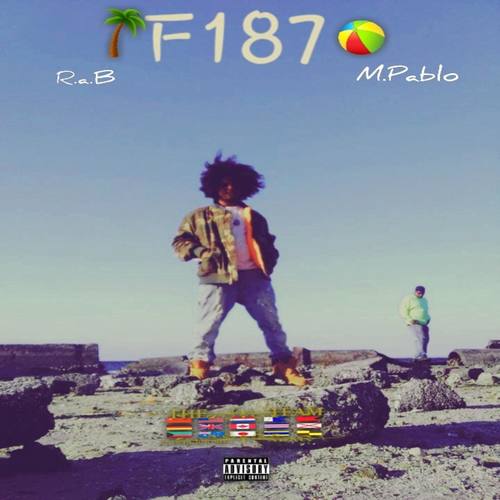 F187 (feat. R.a.B.& M.Pablo) [with The UA Team] [Fashion Killa]
