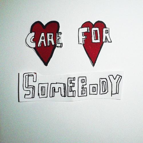 Care For Somebody