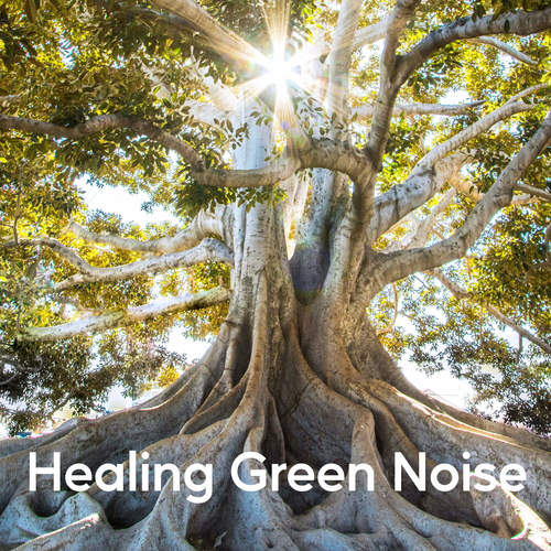 Healing Green Noise