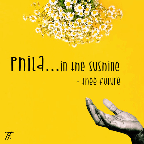 Phila In The Sunshine