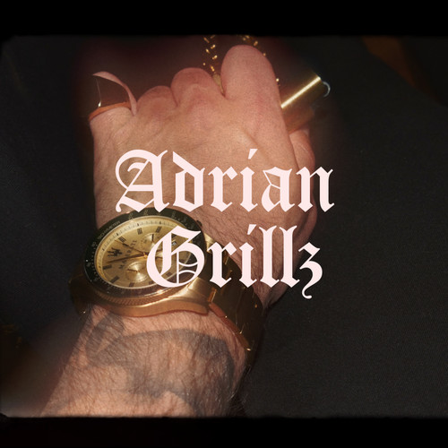 Adrian Grillz (Explicit)