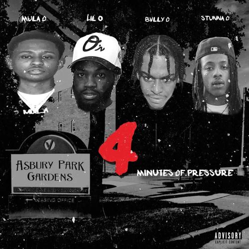 4 Minutes Of Pressure (feat. Lil O, Bvlly O & Stunna O) [Explicit]