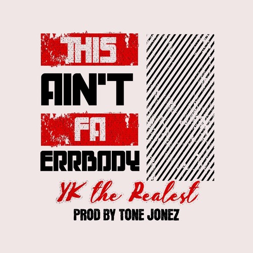 This Ain't Fa Errbody (Explicit)