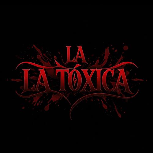 La toxica (Explicit)