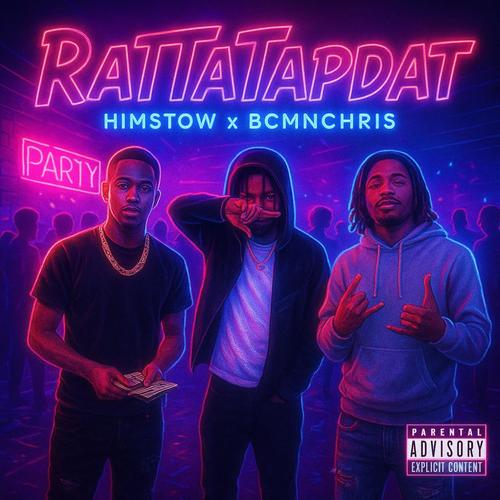 Himstow X BCMNChris – Rattatapdat (Explicit)