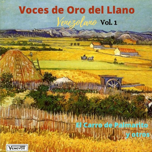 Voces de Oro del Llano Venezolano, Vol. 1