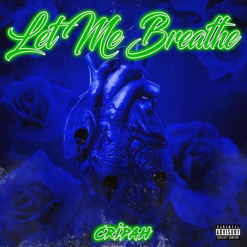 Let Me Breathe (Explicit)