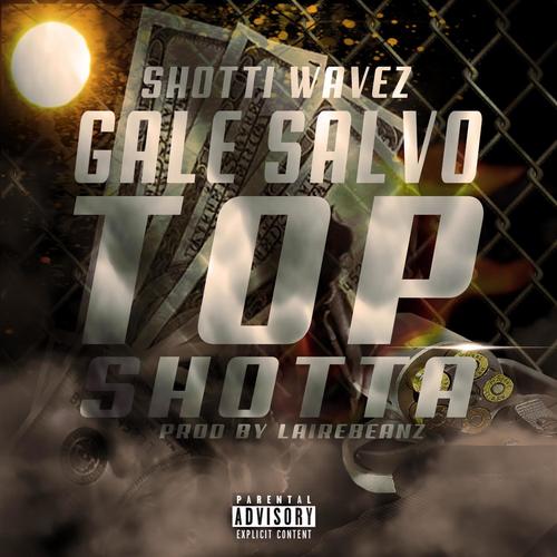 Top Shotta (feat. Shotti Wavez) [Explicit]