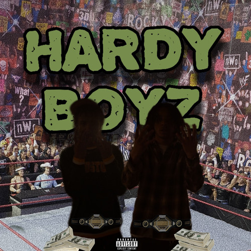 Hardy Boyz (Explicit)