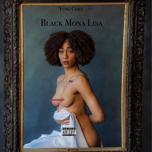 Black Mona Lisa (Explicit)