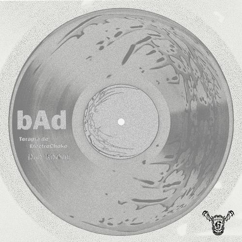 TERAPIA DE ELECTROCHOKE.bAd (Album Lado B)