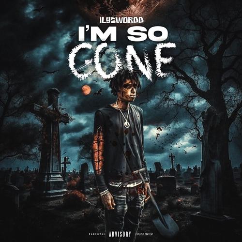 I'M SO GONE (Explicit)