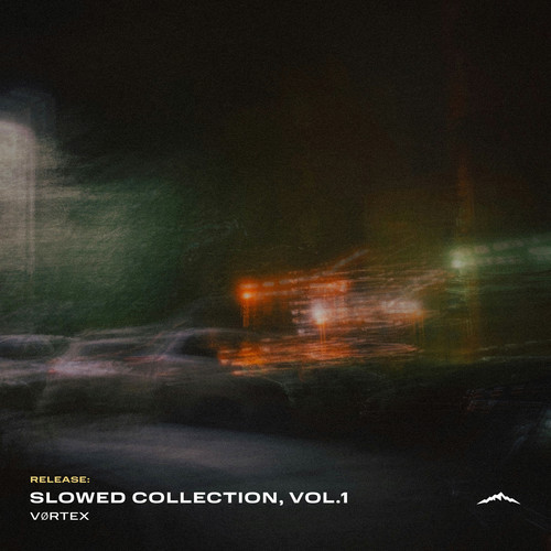 Slowed Collection, Vol. 1