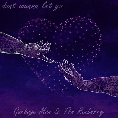 dont wanna let go (feat. The Rezberry)